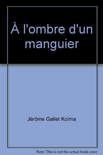 À l'ombre d'un manguier