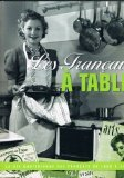 les français à table, la vie quotidienne des français de 1900 à 1968.