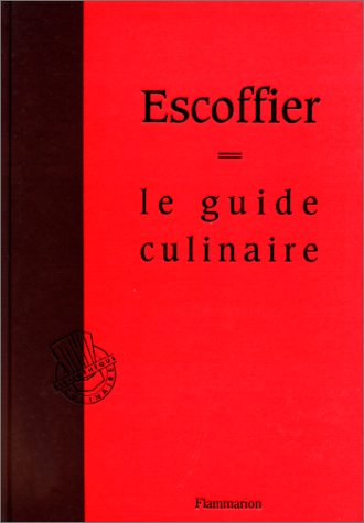 Le guide culinaire : aide-mémoire de cuisine pratique