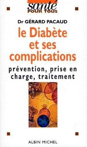 Le diabète et ses complications : prévention, prise en charge, traitement