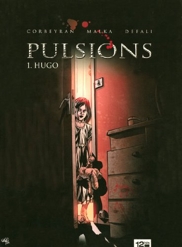 Pulsions. Vol. 1. Hugo