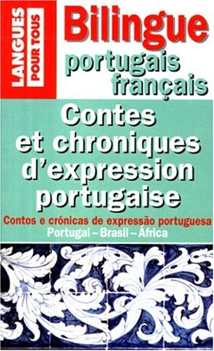 contes et chroniques d'expression portugaise : edition bilingue français-portugais