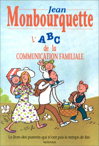 ABC de la communication : ABC de la communication familiale