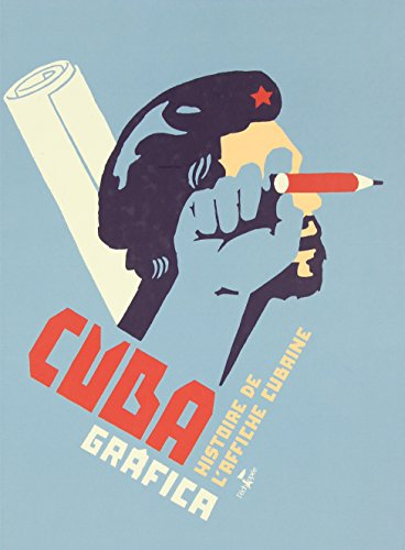 Cuba grafica : histoire de l'affiche cubaine