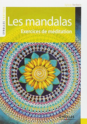 Les mandalas : exercices de méditation