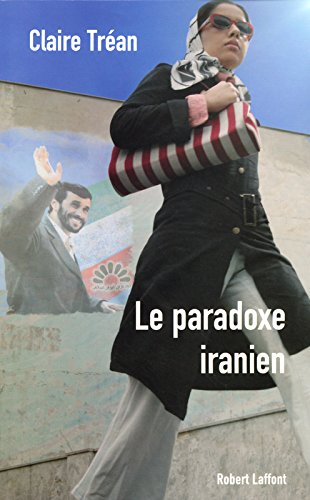 Le paradoxe iranien