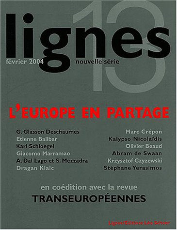 Lignes, nouvelle série, n° 13. L'Europe en partage