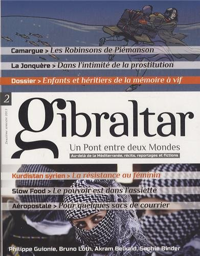 Gibraltar : un pont entre deux mondes : au-delà de la Méditerranée, récits, reportages et fictions, 