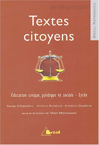 Textes citoyens : éducation civique, juridique et sociale : lycée