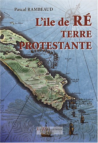 L'île de Ré, terre protestante