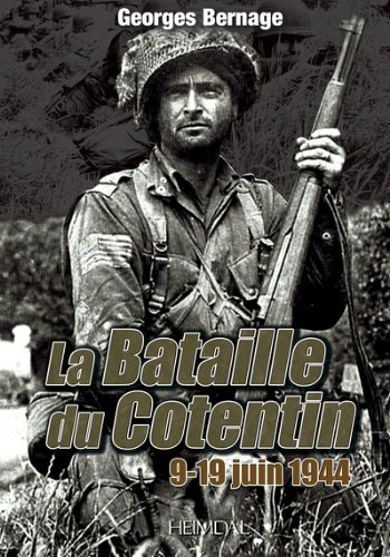 La bataille du Cotentin : 9-19 juin 1944