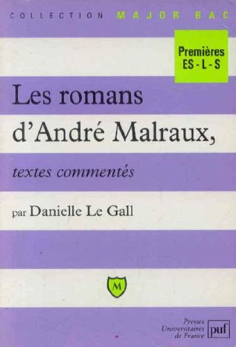 Les romans d'André Malraux : textes commentés
