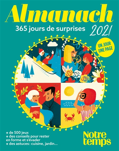 Almanach Notre temps : 2021 : 365 jours de suprises