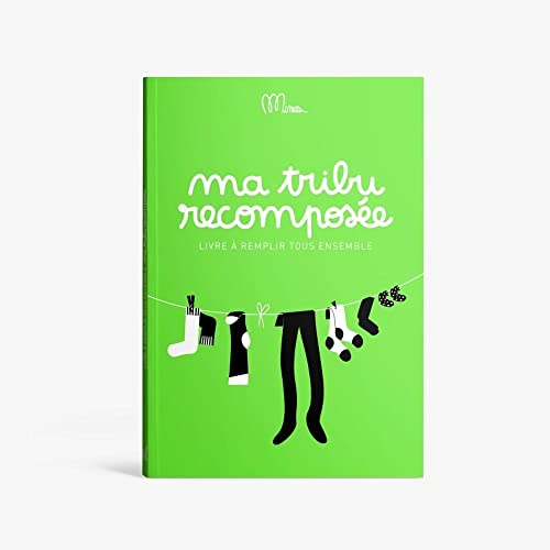 Ma tribu recomposée: livre à remplir tous ensemble