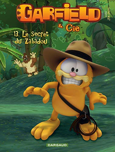 Garfield & Cie. Vol. 13. Le secret du Zabadou