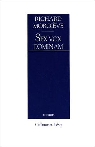 Sex vox dominam