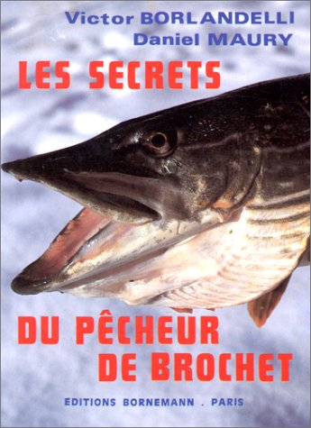 Les secrets du pêcheur de brochet