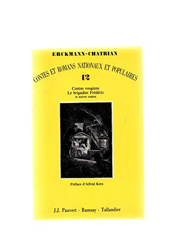 Contes et romans nationaux et populaires. Vol. 12. Le Grand-père Lebigre. Le Brigadier Frédéric