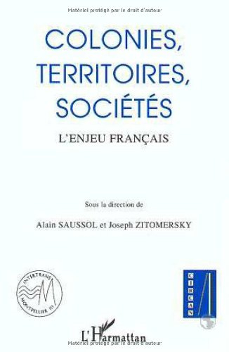 Colonies, territoires, sociétés : l'enjeu français