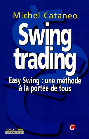 Swing trading : easy swing, une méthode à la portée de tous