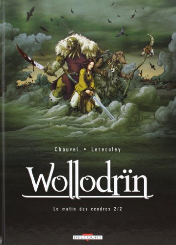 Wollodrïn. Vol. 2. Le matin des cendres. Vol. 2