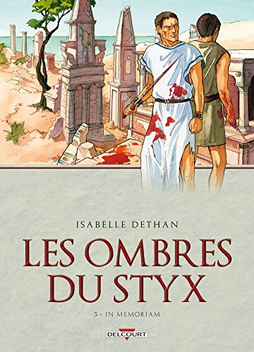 Les ombres du Styx. Vol. 3. In memoriam