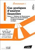 Cas pratiques d'analyse financière. Vol. 1. Exercices progressifs : 34 exercices et cas avec corrigé