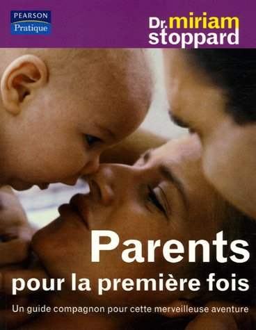 Parents pour la première fois : un guide compagnon pour cette merveilleuse aventure