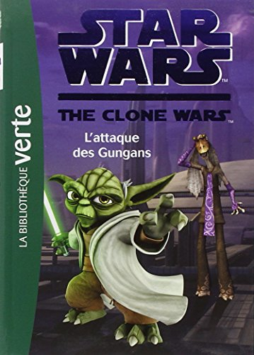 Star Wars : the clone wars. Vol. 18. L'attaque des Gungans