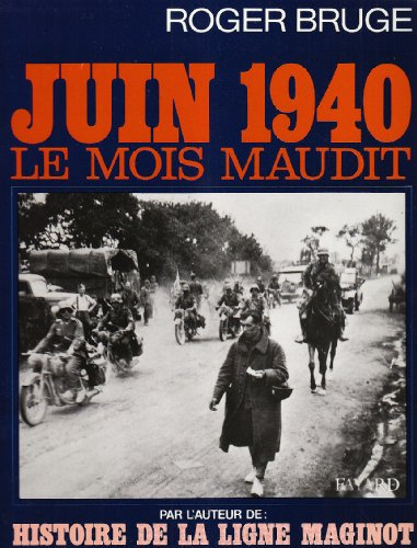 Juin 1940 : le mois maudit