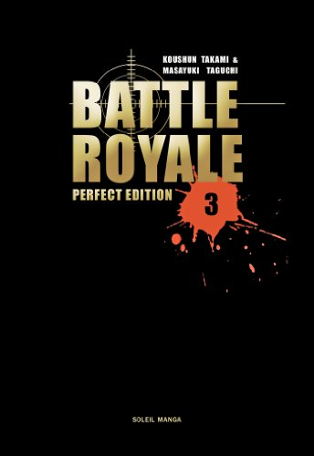 Battle royale : perfect edition. Vol. 3 - Koshun Takami, Masayuki Taguchi