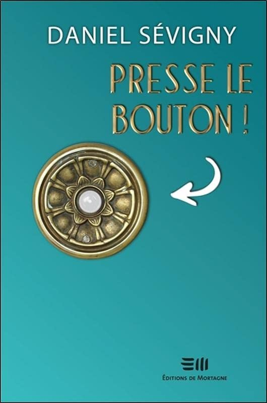 Presse le bouton!