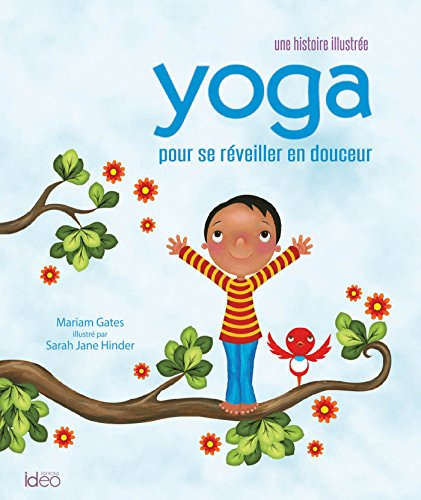 Yoga pour se réveiller en douceur : une histoire illustrée