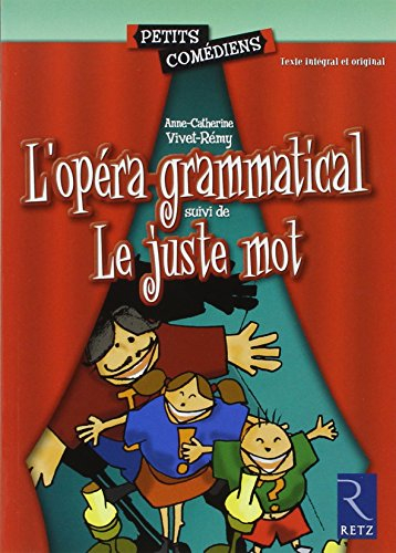 L'opéra grammatical. Le juste mot