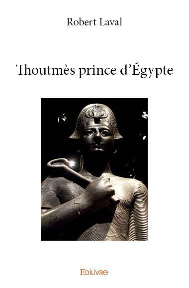Thoutmès prince d'égypte