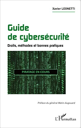 Guide de cybersécurité : droits, méthodes et bonnes pratiques