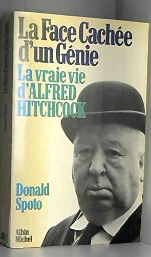 La Face cachée d'un génie : la vraie vie d'Alfred Hitchcock