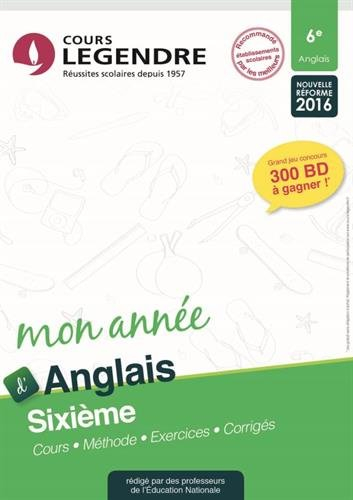 Mon année d'anglais 6e : cours, méthode, exercices, corrigés