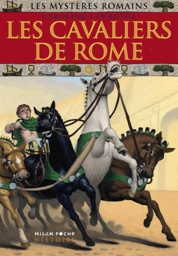 Les mystères romains. Vol. 12. Les cavaliers de Rome