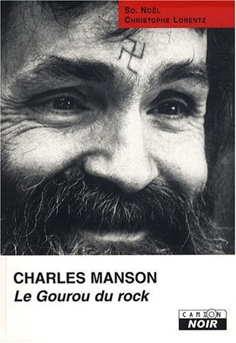 Charles Manson : le gourou du rock