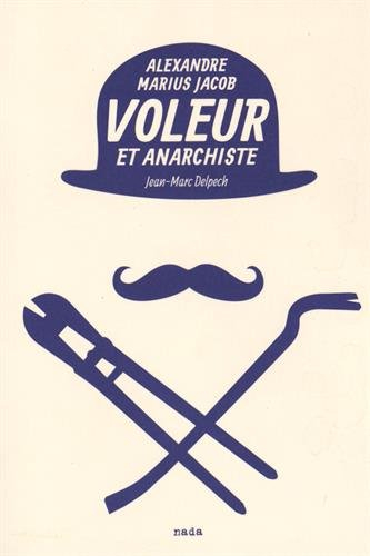 voleur et anarchiste
