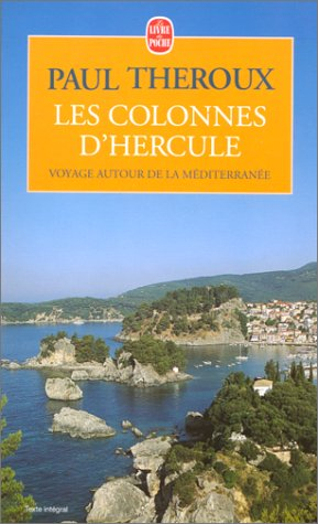 Les colonnes d'Hercule : voyage autour de la Méditerranée