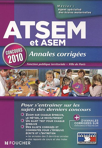ATSEM, annales corrigées : concours de catégorie C d'agent spécialisé des écoles maternelles : fonct