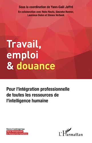 Travail, emploi & douance : pour l'intégration professionnelle de toutes les ressources de l'intelli
