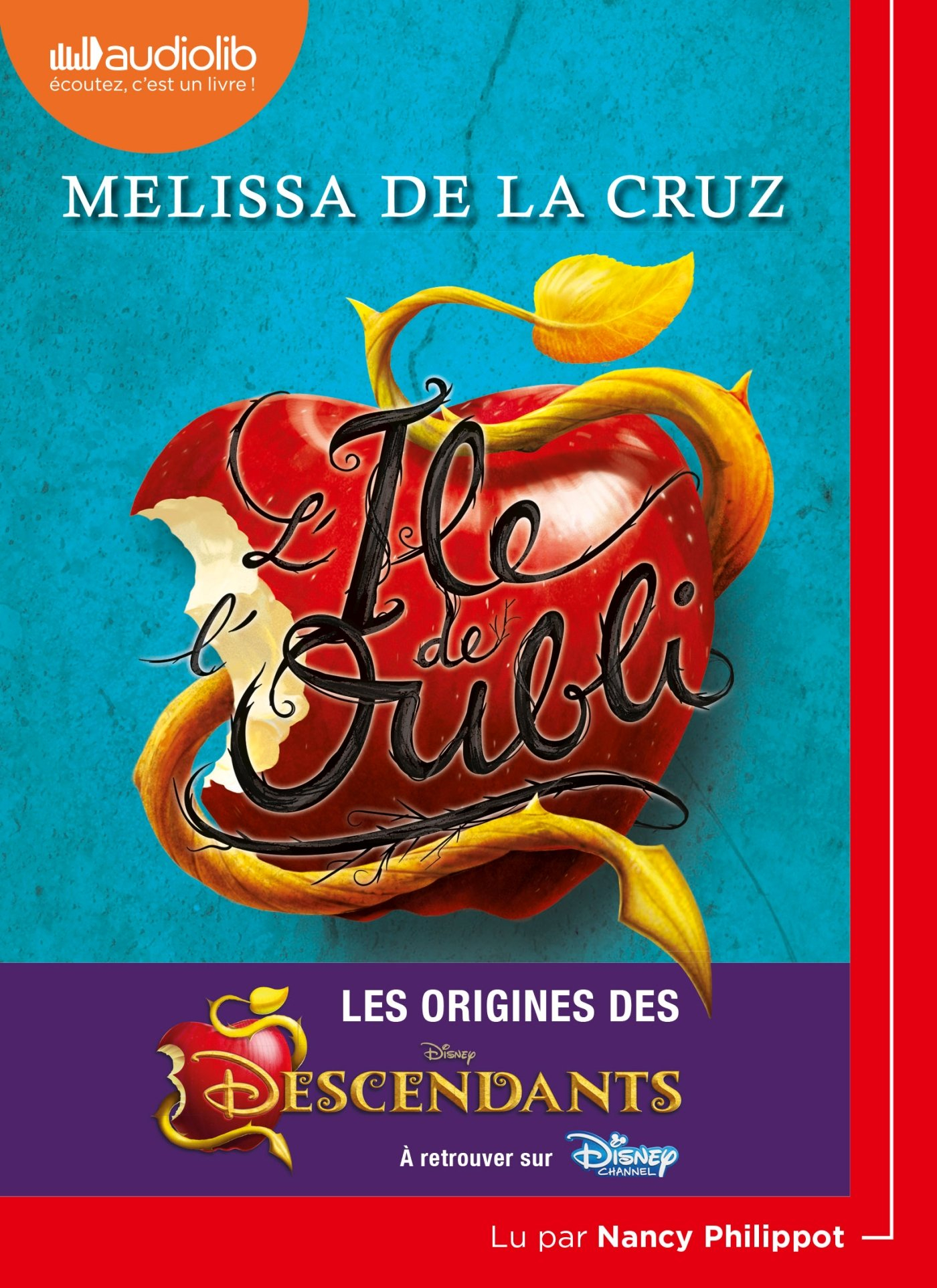 L'île de l'Oubli : dans l'univers des Descendants