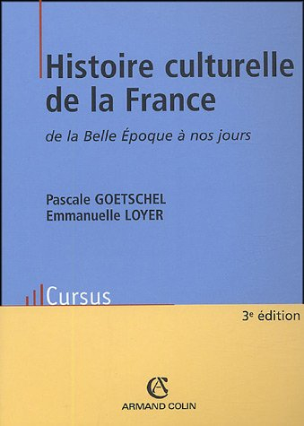 Histoire culturelle de la France, de la Belle Epoque à nos jours