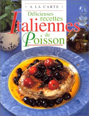 Délicieuses recettes italiennes de poisson