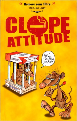 Clope attitude : humour sans filtre