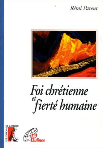 foi chrétienne et fierté humaine