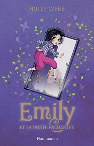 Emily. Vol. 1. Emily et la porte enchantée
